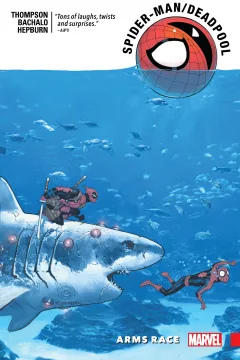 Spider-Man/Deadpool: Arms Race