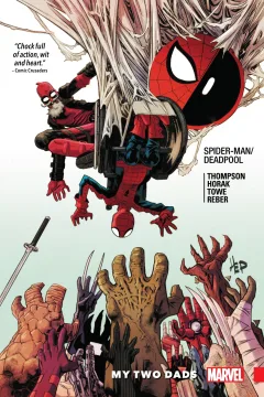 Spider-Man/Deadpool: My Two Dads