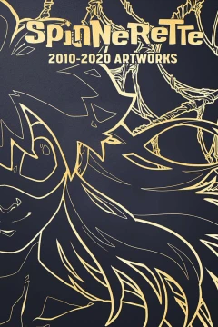 Spinnerette 10th Anniversary Artbook
