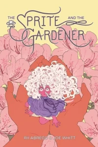 Sprite and the Gardener