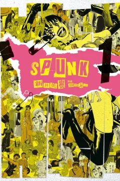 Spunk!