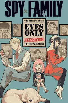 Spy x Family: The Official Guide—Eyes Only