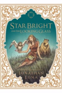 Star Bright and the Looking Glass