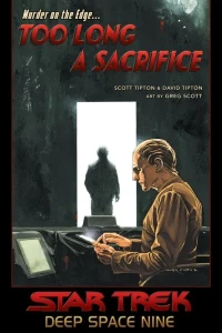 Star Trek: Deep Space Nine - Too Long A Sacrifice
