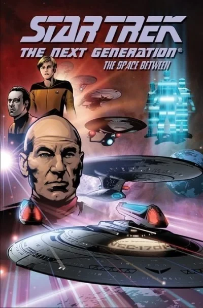 Star Trek: The Next Generation: The Space Between (Trade Paperback, 2007) - Series 