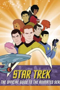 Star Trek: The Official Guide To the Animated Series