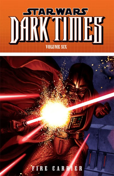 Star Wars: Dark Times - Fire Carrier (Trade Paperback, 2013) - Series 