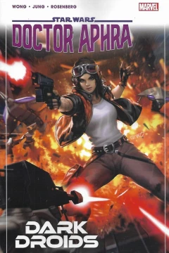 Star Wars: Doctor Aphra: Dark Droids