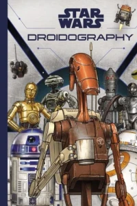 Star Wars: Droidography
