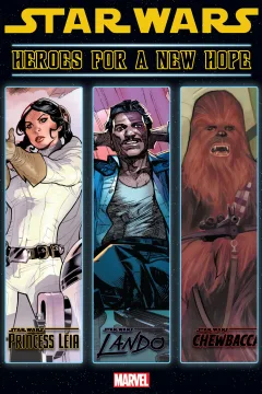 Star Wars: Heroes For A New Hope