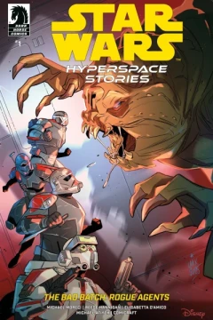 Star Wars: Hyperspace Stories: The Bad Batch--Rogue Agents