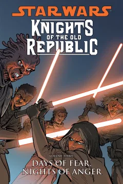 Star Wars: Knights of the Old Republic: Days of Fear, Nights of Anger