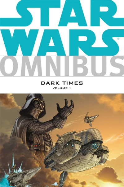 Star Wars Omnibus: Dark Times (Omnibus, 2013) - Series 