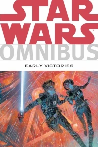 Star Wars Omnibus: Early Victories