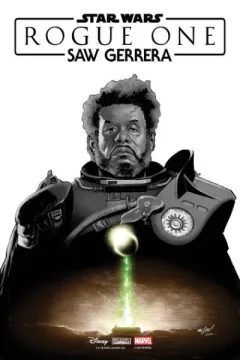 Star Wars: Rogue One - Saw Gerrera