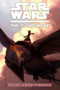 Star Wars: The Clone Wars - The Wind Raiders of Taloraan