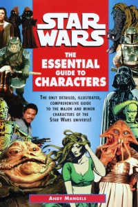 Star Wars: The Essential Guide to Characters