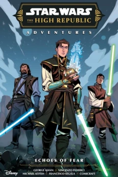 Star Wars: The High Republic Adventures (Phase III) - Echoes of Fear