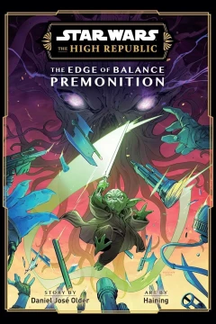 Star Wars: The High Republic: The Edge of Balance: Premonition