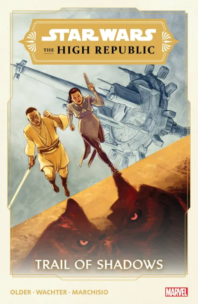 Star Wars: The High Republic: Trail of Shadows (Trade Paperback, 2022) - Series 