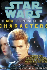 Star Wars: The New Essential Guide to Characters