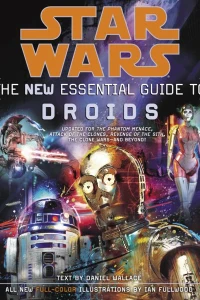 Star Wars: The New Essential Guide to Droids