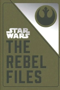 Star Wars: The Rebel Files