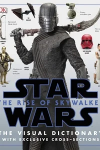 Star Wars: The Rise of Skywalker: The Visual Dictionary