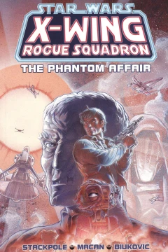Star Wars X-Wing Rogue Squadron: The Phantom Affair