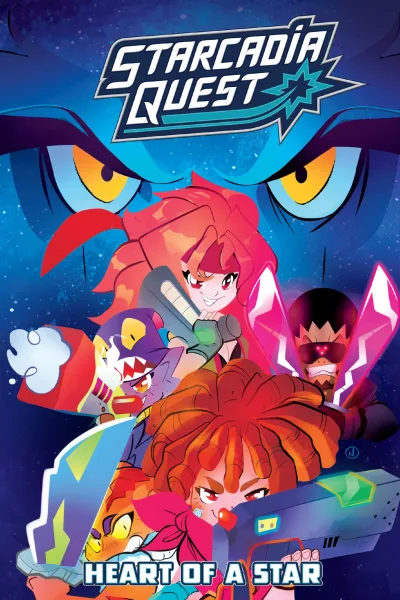 Starcadia Quest: Heart of A Star (Trade Paperback, 2020) - Series 
