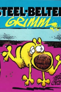 Steel-Belted Grimmy