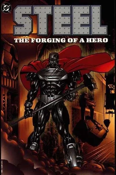 Steel: Forging of a Hero (1997) - Series 