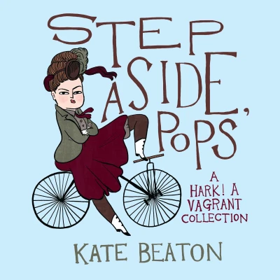 Step Aside, Pops: A Hark! A Vagrant Collection (2015) - Series 