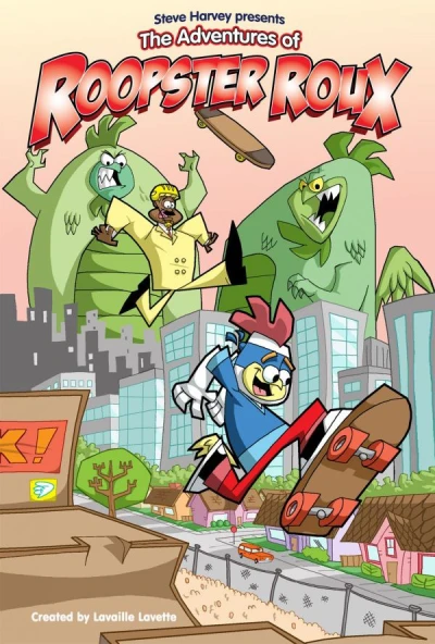 Steve Harvey Presents: The Adventures of Roopster Roux (2011) - Series 