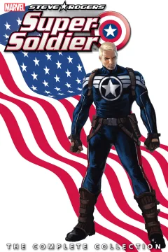 Steve Rogers: Super-Soldier - The Complete Collection