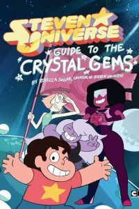 Steven Universe: Guide to the Crystal Gems