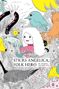 Sticks Angelica, Folk Hero