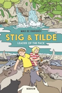 Stig & Tilde: Leader of the Pack