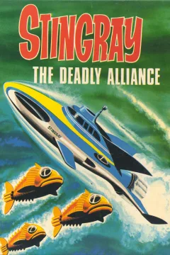 Stingray: The Deadly Alliance 
