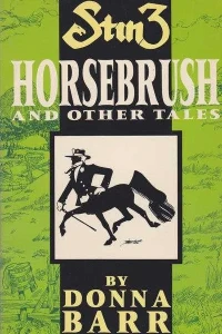 Stinz: Horsebrush and Other Tales