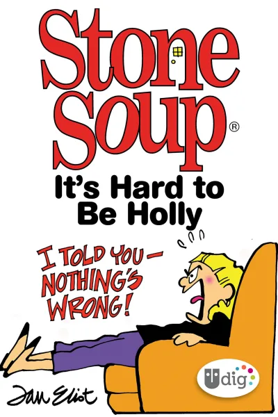 Stone Soup: It's Hard to Be Holly (2014) - Series 
