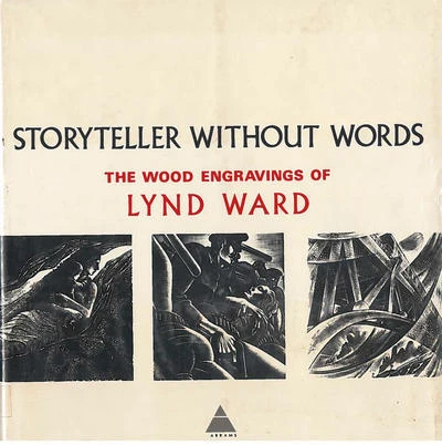 Storyteller Without Words: The Wood Engravings of Lynd Ward (1974) - Series 
