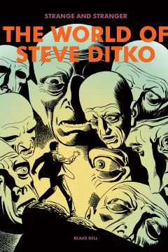 Strange and Stranger: The World of Steve Ditko