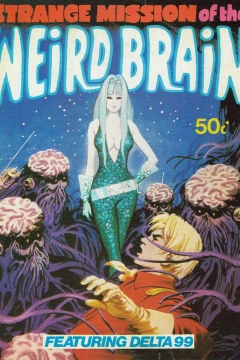 Strange Mission of the Weird Brain