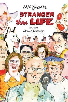 Stranger Than Life: Cartoons and Comics