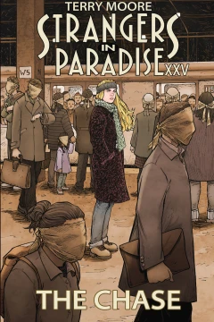 Strangers In Paradise XXV: The Chase