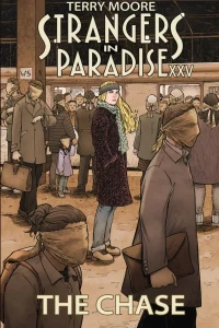 Strangers In Paradise XXV: The Chase