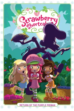 Strawberry Shortcake: Return of the Purple Pieman