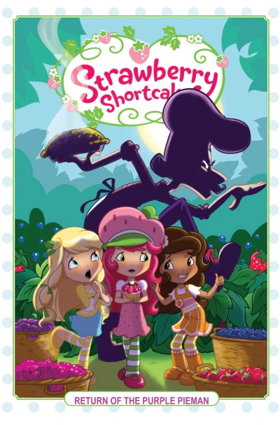 Strawberry Shortcake: Return of the Purple Pieman (2016) - Series 