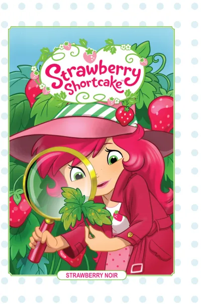 Strawberry Shortcake: Strawberry Noir (2017) - Series 